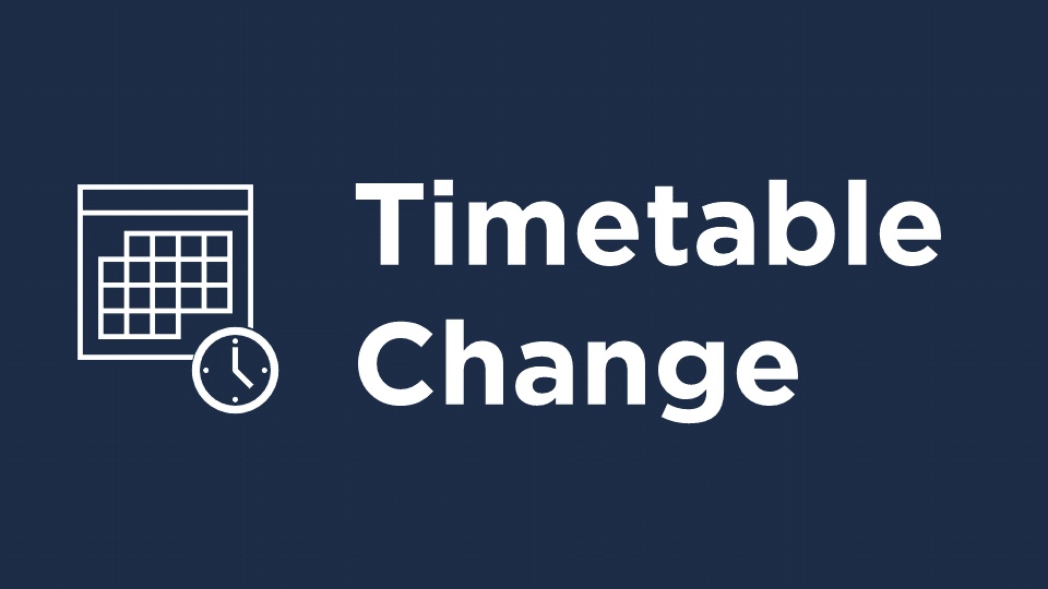 Timetable changes